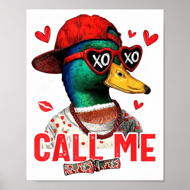 Funny Valentines Day Call Me Duck Hunting Men Wome Poster (Framsidan)