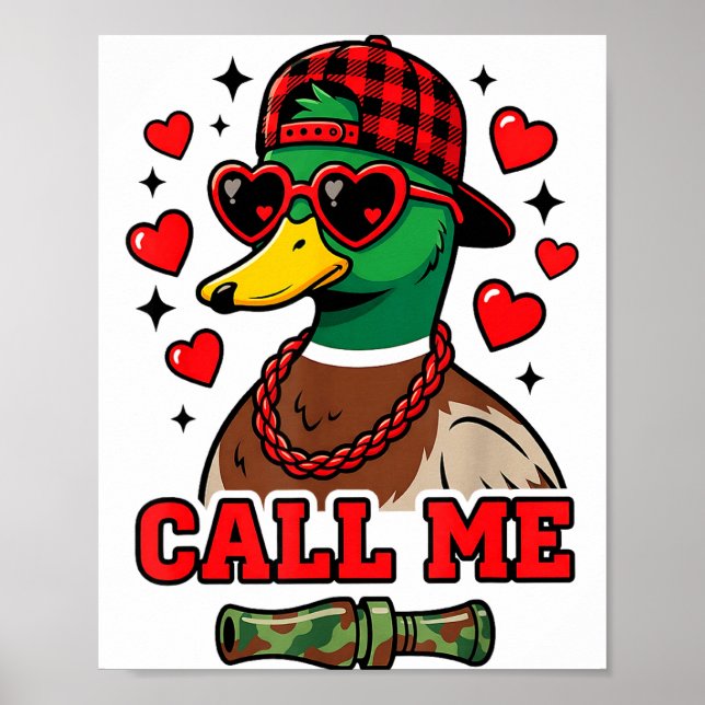 Funny Valentines Day Call Me Duck Hunting Men Wome Poster (Framsidan)