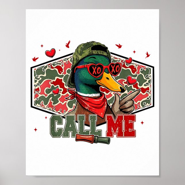 Funny Valentines Day Call Me Duck Hunting Men Wome Poster (Framsidan)