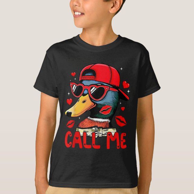 Funny Valentines Day Call Me Duck Hunting Men Wome T Shirt (Framsida)