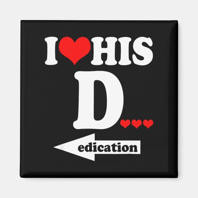 Funny Valentine's Day Couple Matching I Love His D Magnet (Framsidan)