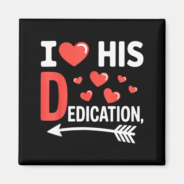 Funny Valentine's Day Couple Matching I Love His D Magnet (Framsidan)