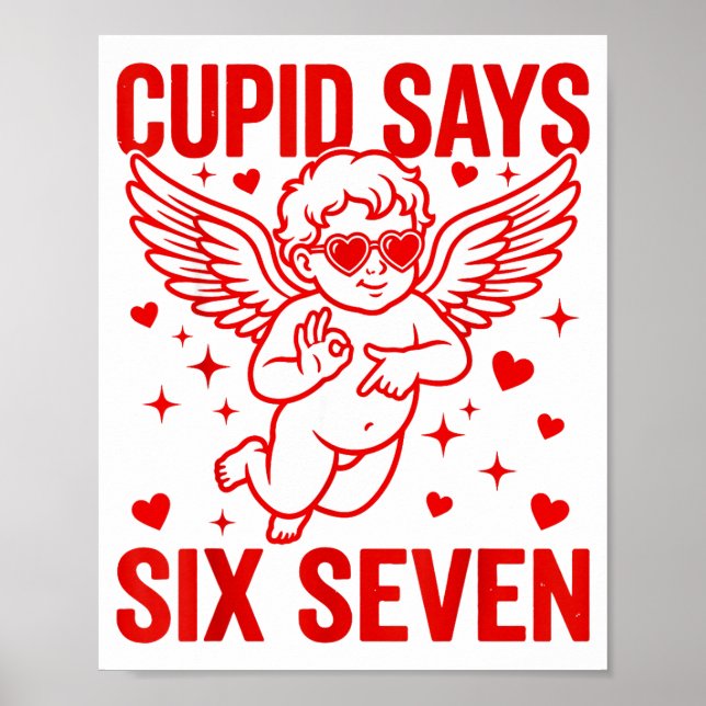 Funny Valentine's Day Cud Says Six Seven Meme Girl Poster (Framsidan)