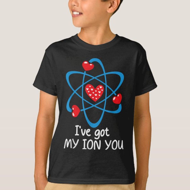 Funny Valentines day Science Teacher Ive Har My Io T Shirt (Framsida)