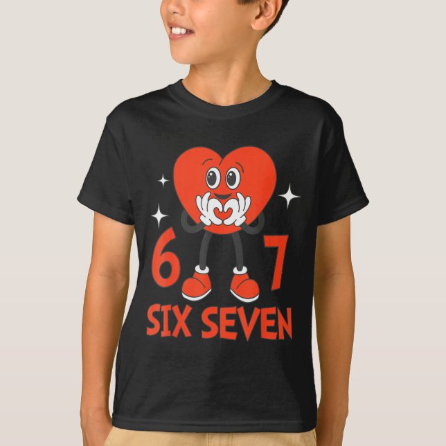 Funny Valentines Six Seven Hearts 6 7 Meme Boys Gi T Shirt (Framsida)