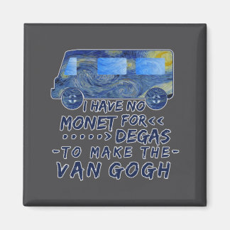 Funny Van Gogh Monet Degas Artist Pun Humorous  Magnet