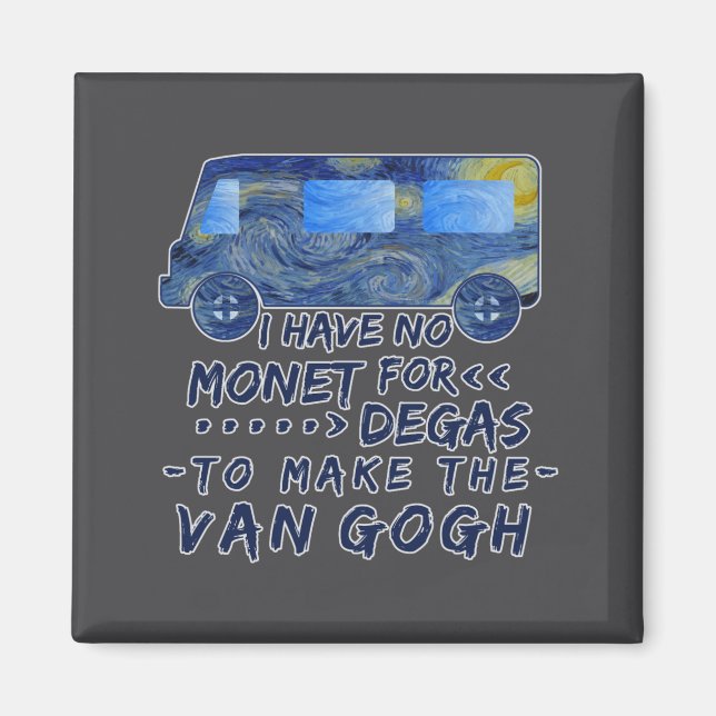 Funny Van Gogh Monet Degas Artist Pun Humorous  Magnet (Framsidan)