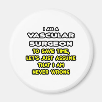 Funny Vaskulär Surgeon T-Shirts and Gifts Magnet