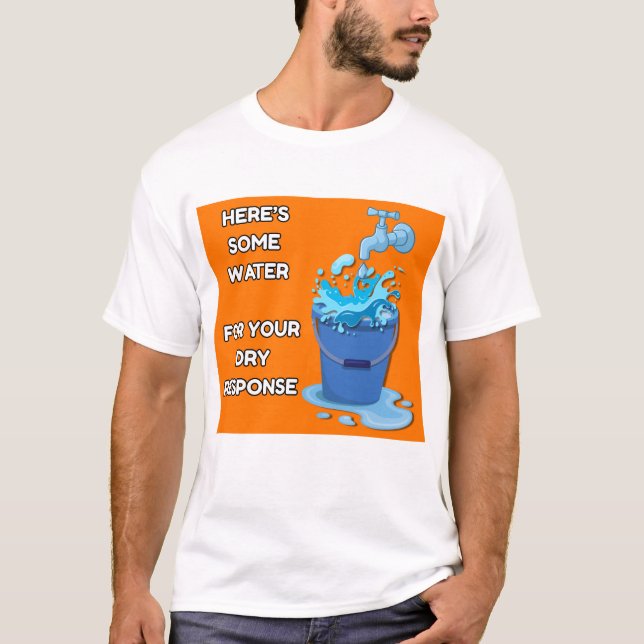 Funny Vatten Bucket Shirt - Meme Tee (Framsida)