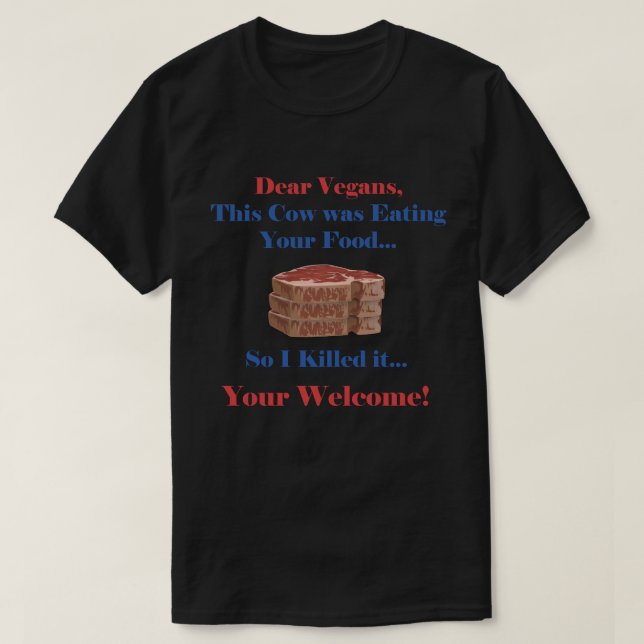 Funny Vegan-citat med Steak T Shirt (Design framsida)