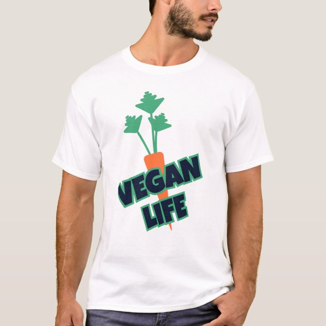 Funny Vegan Life Carrot Gift T Shirt (Framsida)