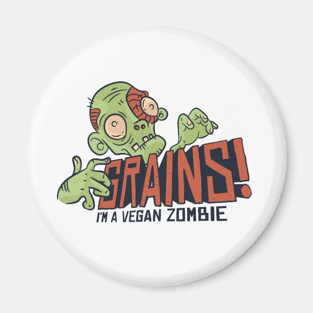 Funny Vegan Tonåring Grafik ZOMBIE WANT GRAINS Magnet (Framsidan)