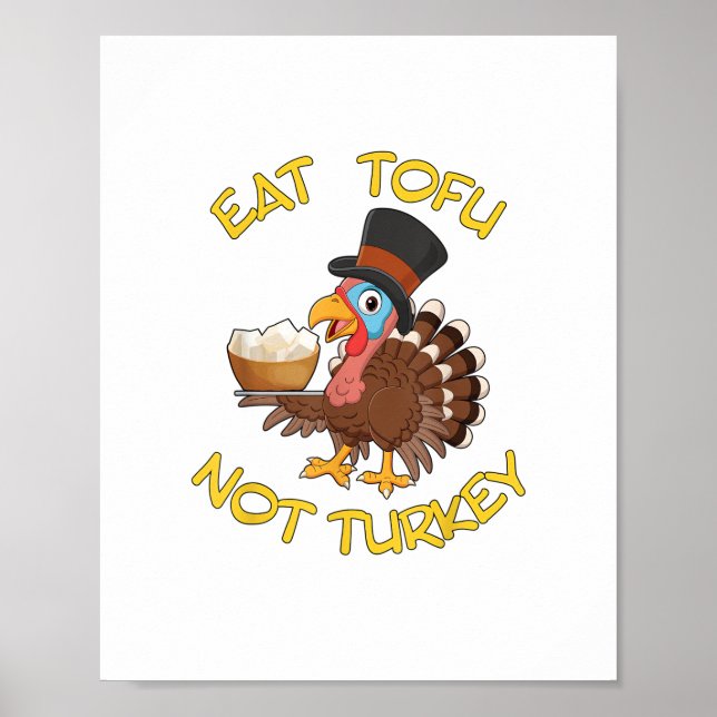 Funny Vegan Vegetarian Thanksgiving Meal Eat Tofu Poster (Framsidan)