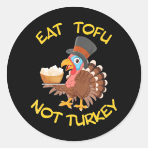 Funny Vegan Vegetarian Thanksgiving Meal Eat Tofu Runt Klistermärke