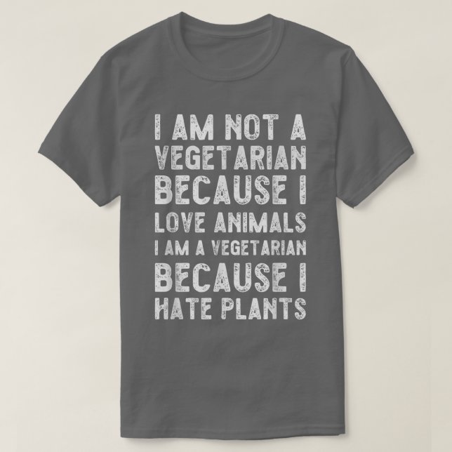 Funny Vegetarian  I hate plants T Shirt (Design framsida)