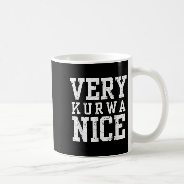 Funny Very Kurwa Nice Lish English Sarcasm Quote M Kaffemugg (Höger)