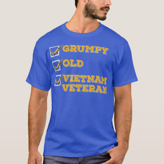 Funny Veteran Grumpy Old Vietnam Veteran Gifts T Shirt