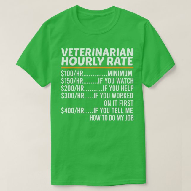 Funny Veterinarian Hourly Rate T Shirt (Design framsida)