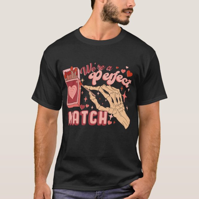 FUNNY, VI ÄR EN PERFEKT MATCH VALENTINS T SHIRT (Framsida)