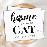 Funny Vi har flyttat Ny adress Cat Pet Flytta Vykort<br><div class="desc">Hemmet är där katten är och katten flyttat! Låt din bästa vän meddela din rörelse med detta söta och roliga reklamkort för kattens flytta. Anpassa baksidan med namn och din ny adress. Detta meddelande om flytta av sällskapsdjur är ett måste för alla kattälskare mammor, pappor och kattälskare! COPYRIGHT © 2020...</div>