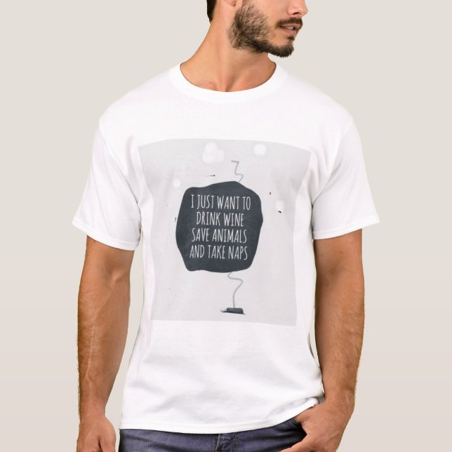 Funny Vin & Animal Lover Quote T-Shirt - "Drink W (Framsida)