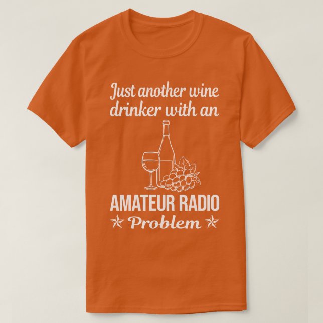 Funny Vin Drinker Amateur Radio Ham Radio T Shirt (Design framsida)