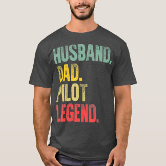Funny Vintage Husband Dad Pilot Legend Retro T Shirt