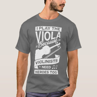 Funny Viola Player Instrument Violist Gift T Shirt