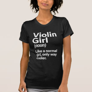  Funny Violin Girl Music Instrument Player Musiker T Shirt