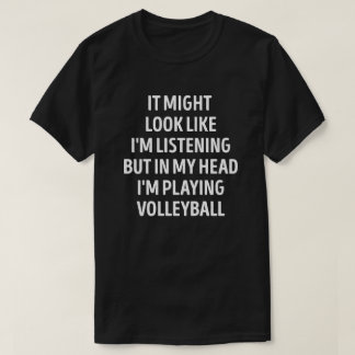 Funny Volleyball Player Pun T Shirt