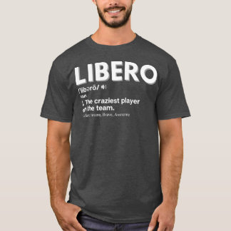 Funny Volleyball Players Libero T Shirt