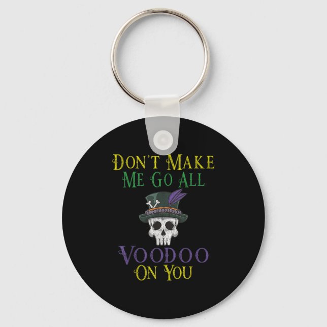 Funny Voodoo Quote - Witch Doctor Skull Mardi Gras Nyckelring (Framsida)