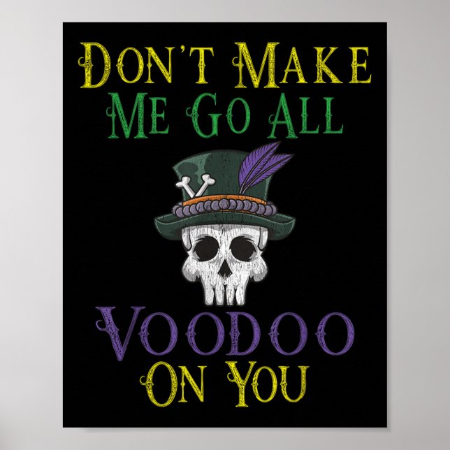 Funny Voodoo Quote - Witch Doctor Skull Mardi Gras Poster (Framsidan)
