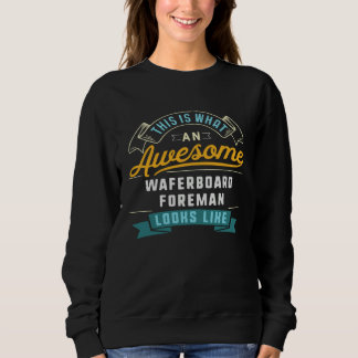 Funny Waferboard Foreman Shirt Awesome Job Occupat T