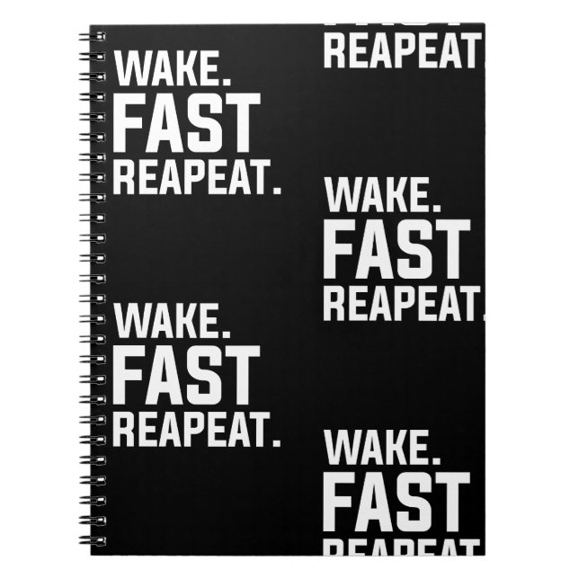 Funny Wake Fast Repeat Graphic Sarkastic Anteckningsbok (Framsidan)