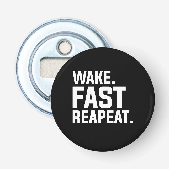 Funny Wake Fast Repeat Graphic Sarkastic Flasköppnare (Framsidan)