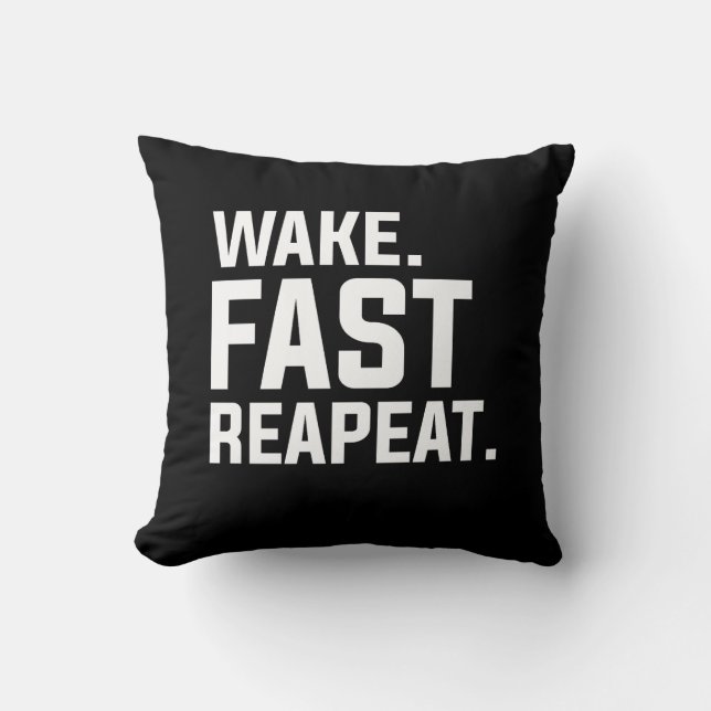 Funny Wake Fast Repeat Graphic Sarkastic Kudde (Framsida)
