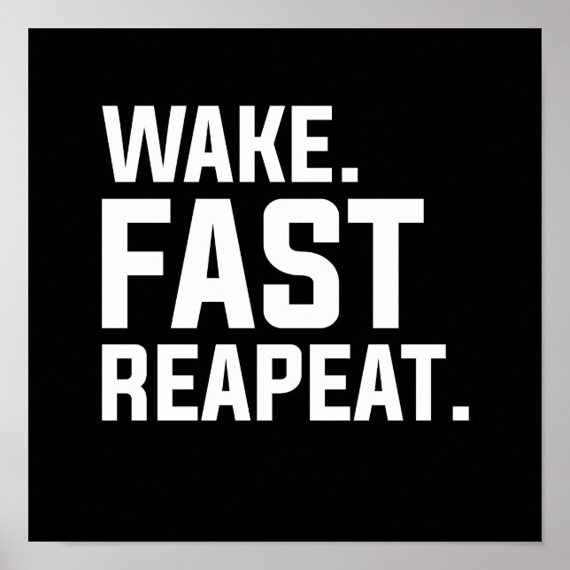 Funny Wake Fast Repeat Graphic Sarkastic Poster (Framsidan)