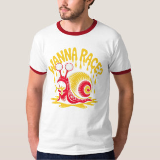 Funny Wanna Race? Snail Ironic Humor Ringer T-Shir T Shirt