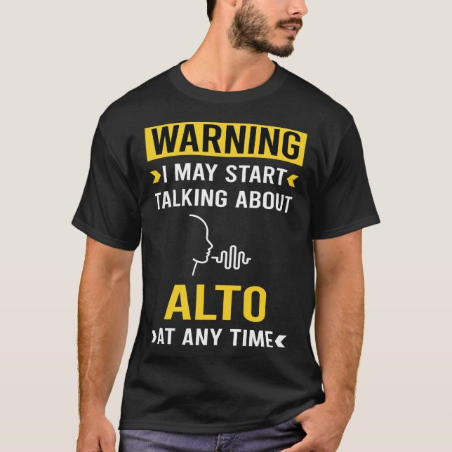 Funny Warning Alto T Shirt (Framsida)