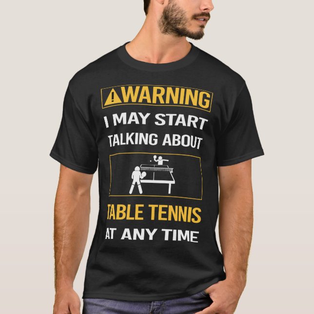 Funny Warning Bord Tennis Ping Pong T Shirt (Framsida)