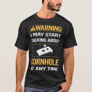 Funny Warning Cornhole T Shirt
