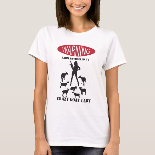 FUNNY Warning Farm patrullerad av Crazy Goat Dam T-shirt (Framsida)