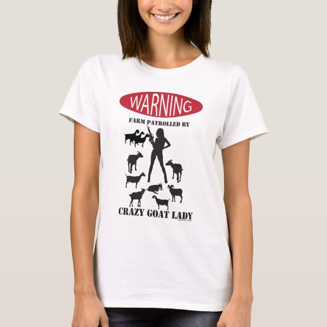 FUNNY Warning Farm patrullerad av Crazy Goat Dam Tee Shirt (Framsida)