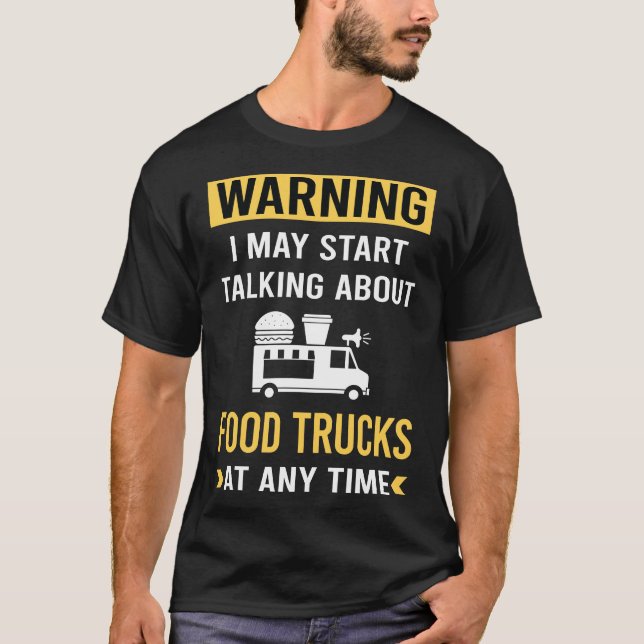 Funny Warning Food Lastbil Lastbilar T Shirt (Framsida)