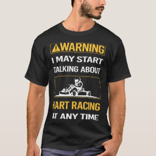 Funny Warning Kart Tävla Karts T Shirt