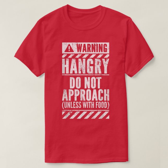 Funny Warning Sign Hangry Do Not Approach Hunger H T Shirt (Design framsida)