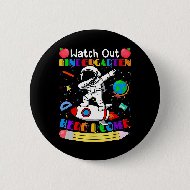 Funny Watch Out Kindergarten Here I Come Astronaut Knapp (Framsida)