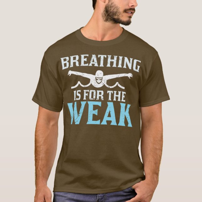 Funny Water Swimmer Swimming Team Breathing Is T Shirt (Framsida)