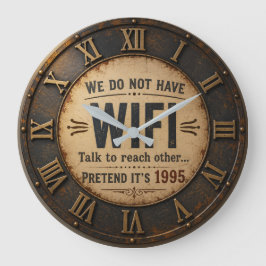 Funny We Do Not Have WiFi Rustic Farmhouse Stor Klocka